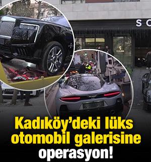 Kadık&ouml;y'deki l&uuml;ks otomobil galerisine operasyon! 11 milyar liralık vurgun iddiası