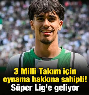 3 Milli Takım i&ccedil;in oynama hakkına sahipti! S&uuml;per Lig'e geliyor