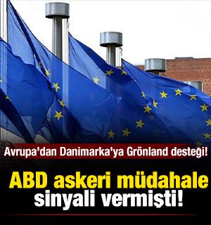 ABD askeri m&uuml;dahale sinyali vermişti: Avrupa'dan Danimarka'ya Gr&ouml;nland desteği!