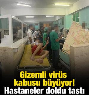 Gizemli vir&uuml;s kabusu b&uuml;y&uuml;yor! Hastaneler doldu taştı