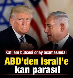 ABD'den İsrail'e kan parası! Katliam b&uuml;t&ccedil;esi onay aşamasında! 