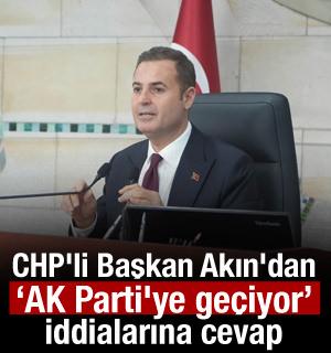 AK Parti'ye ge&ccedil;eceği iddia edilmişti! CHP'li Başkan Akın konuştu