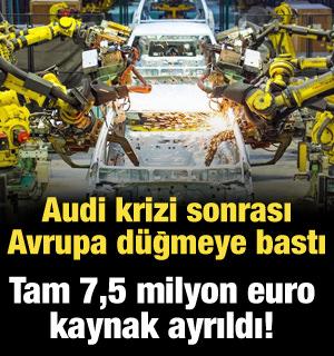 Audi krizi sonrası Avrupa d&uuml;ğmeye bastı: İşte yeni plan!