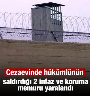 Cezaevinde h&uuml;k&uuml;ml&uuml;n&uuml;n saldırdığı 2 infaz ve koruma memuru yaralandı