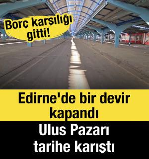 Bor&ccedil; karşılığı gitti! Ulus Pazarı artık kurulmayacak!