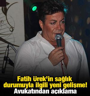 Fatih &Uuml;rek'in sağlık durumuyla ilgili yeni gelişme! Avukatından a&ccedil;ıklama