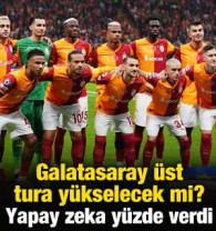 Galatasaray &uuml;st tura y&uuml;kselecek mi? Yapay zeka y&uuml;zde verdi