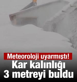 Meteoroloji uyarmıştı! Kar kalınlığı 3 metreyi buldu