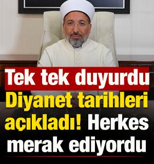 Diyanet tarihleri a&ccedil;ıkladı! Herkes merakla bekliyordu