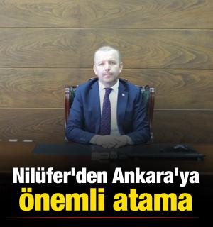 Nil&uuml;fer'den Ankara'ya &ouml;nemli atama