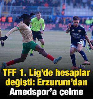 TFF 1. Lig'in zirvesinde hesaplar değişti: Erzurum'dan Amedspor'a &ccedil;elme