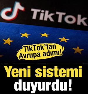 TikTok&rsquo;tan Avrupa adımı: Yeni sistemi duyurdu!