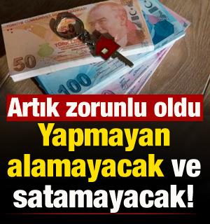 Uymayan ev alamayacak ve satamayacak! İşte, yeni sistem...