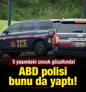 ABD polisi bunu da yaptı: 5 yaşındaki &ccedil;ocuk g&ouml;zaltında: ICE'ye y&ouml;nelik &ouml;fke artıyor!