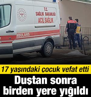 Duş aldıktan sonra fenalaşan &ccedil;ocuk hayatını kaybetti
