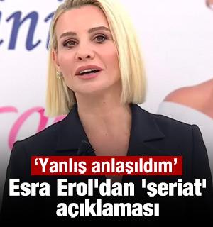 Esra Erol'dan 'şeriat' a&ccedil;ıklaması: Yanlış anlaşıldım