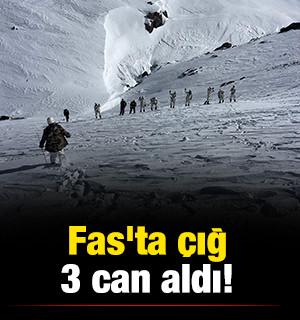 Fas'ta &ccedil;ığ 3 can aldı!