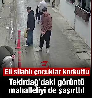 Tekirdağ'da eli silahlı bir grup &ccedil;ocuğun g&ouml;r&uuml;nt&uuml;s&uuml; herkesi korkuttu