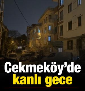 &Ccedil;ekmek&ouml;y&rsquo;de kanlı gece!