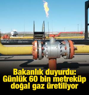 Bakanlık duyurdu: O ilimizde doğal gaz &uuml;retiliyor