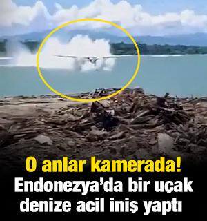 Endonezya'da denize acil iniş yapan u&ccedil;ak kamerada!