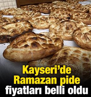 Kayseri&rsquo;de Ramazan pide fiyatları belli oldu