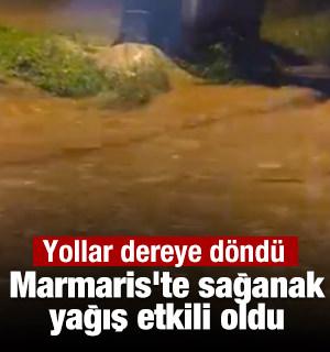 Marmaris'te sağanak yağış etkili oldu, yollar dereye d&ouml;nd&uuml;