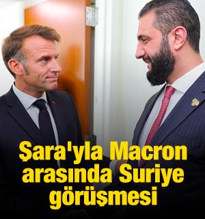 Şara'yla Macron arasında Suriye g&ouml;r&uuml;şmesi