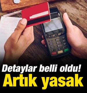Detaylar belli oldu! Artık yasak