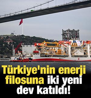 T&uuml;rkiye'nin enerji filosuna iki yeni dev katıldı!