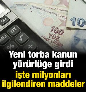 Yeni torba kanun y&uuml;r&uuml;rl&uuml;ğe girdi: İşte milyonları ilgilendiren yeni maddeler