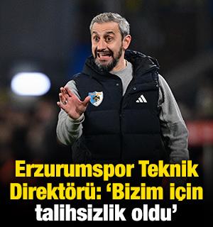 Erzurumspor Teknik Direkt&ouml;r&uuml;: 'Bizim i&ccedil;in talihsizlik oldu'