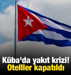 K&uuml;ba'da yakıt krizi! Otelller kapatıldı