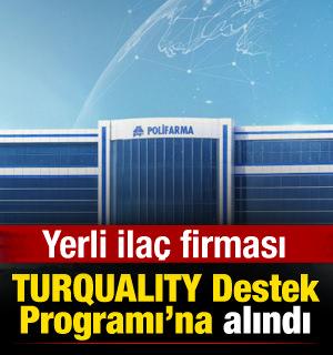 Polifarma, Turquality Destek Programı'na alındı 