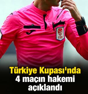 T&uuml;rkiye Kupası'nda 4 ma&ccedil;ın hakemi a&ccedil;ıklandı