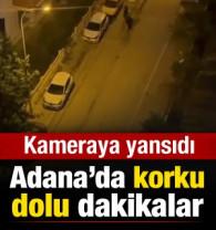 Adana&rsquo;da korku dolu dakikalar