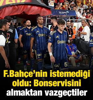Fenerbah&ccedil;e'nin istemediği oldu: Bonservisini almaktan vazge&ccedil;tiler