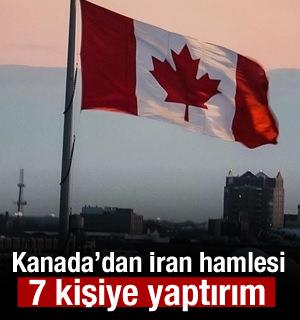 Kanada, İran ile bağlantılı 7 kişiye yaptırım kararı aldığını duyurdu