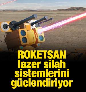 ROKETSAN lazer silah sistemlerini g&uuml;&ccedil;lendiriyor
