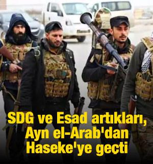 SDG ve Esad artıkları, Ayn el-Arab'dan Haseke'ye ge&ccedil;ti