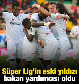 S&uuml;per Lig'in eski yıldızı bakan yardımcısı oldu