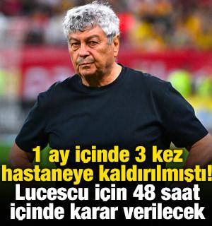 1 ay i&ccedil;inde 3 kez hastaneye kaldırılmıştı! Lucescu i&ccedil;in 48 saat i&ccedil;inde karar verilecek