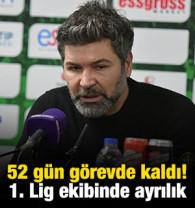 52 g&uuml;n g&ouml;revde kaldı! 1. Lig ekibinde ayrılık