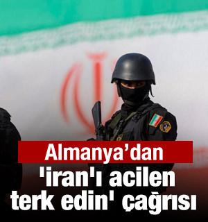 Almanya'dan 'İran'ı acilen terk edin' &ccedil;ağrısı