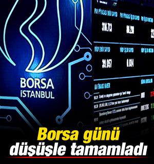 Borsa g&uuml;n&uuml; d&uuml;ş&uuml;şle tamamladı