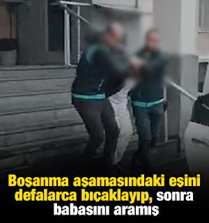 Boşanma aşamasındaki eşini defalarca bı&ccedil;aklayıp, sonra babasını aramış