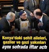 Konya'daki şehit aileleri, gaziler ve gazi yakınları B&uuml;y&uuml;k Aile Sofrası'nda iftar a&ccedil;tı 