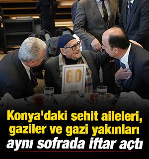 Konya'daki şehit aileleri, gaziler ve gazi yakınları B&uuml;y&uuml;k Aile Sofrası'nda iftar a&ccedil;tı 