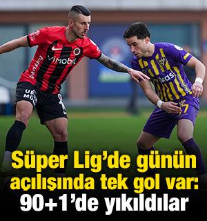 S&uuml;per Lig'de g&uuml;n&uuml;n a&ccedil;ılışında tek gol var: 90+1'de yıkıldılar