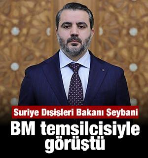 Suriye Dışişleri Bakanı Şeybani, BM Temsilcisi Yardımcısı Cordoni ile g&ouml;r&uuml;şt&uuml;